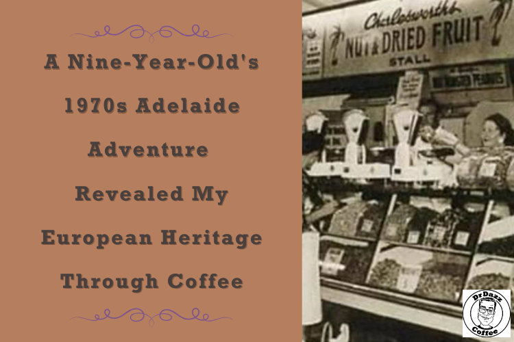 A Nine-Year-Old's 1970s Adelaide Adventure Revealed My European Heritage Through Coffee